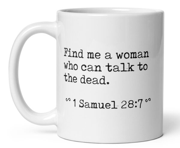 11oz find me a woman who can talk to the dead 8